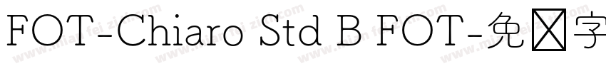 FOT-Chiaro Std B FOT字体转换